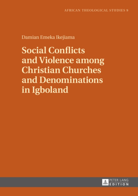 Social Conflicts and Violence among Christian Churches and Denominations in Igboland, EPUB eBook
