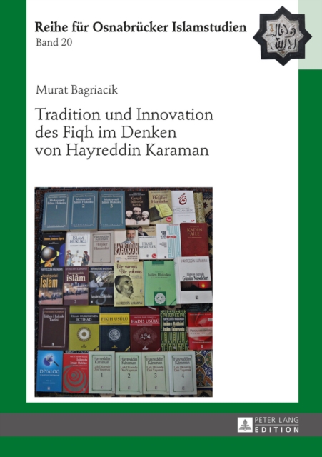 Tradition und Innovation des Fiqh im Denken von Hayreddin Karaman, EPUB eBook