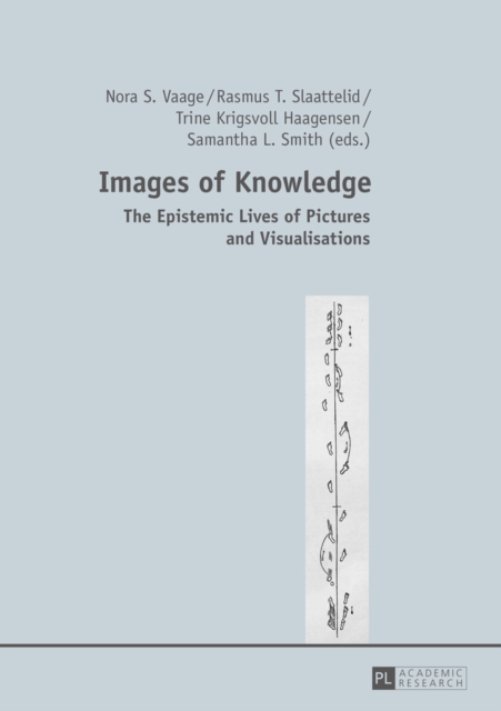 Images of Knowledge : The Epistemic Lives of Pictures and Visualisations, EPUB eBook