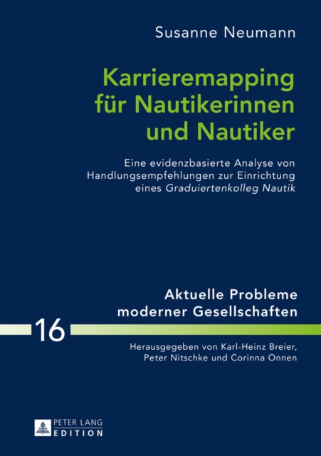 Karrieremapping fuer Nautikerinnen und Nautiker : Eine evidenzbasierte Analyse von Handlungsempfehlungen zur Einrichtung eines "Graduiertenkolleg Nautik", EPUB eBook