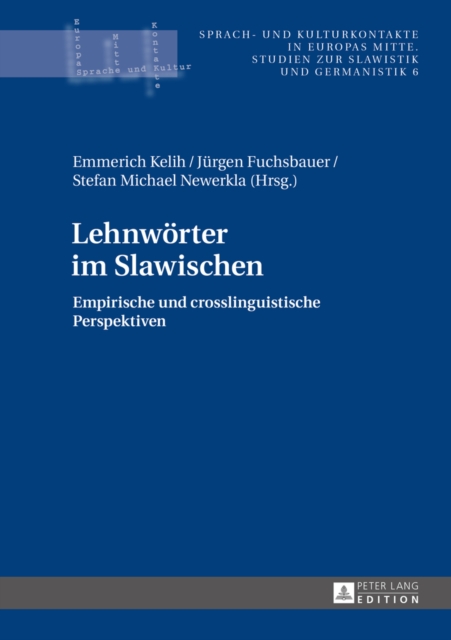 Lehnwoerter im Slawischen : Empirische und crosslinguistische Perspektiven, EPUB eBook