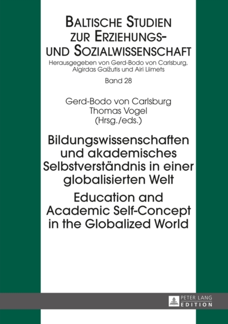 Bildungswissenschaften und akademisches Selbstverstaendnis in einer globalisierten Welt- Education and Academic Self-Concept in the Globalized World, EPUB eBook