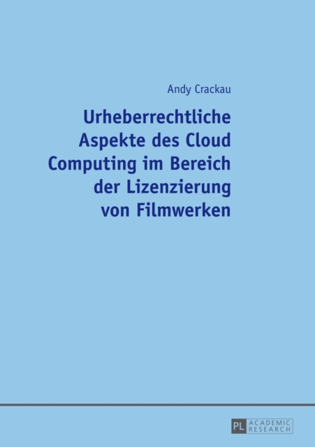 Urheberrechtliche Aspekte des Cloud Computing im Bereich der Lizenzierung von Filmwerken, EPUB eBook