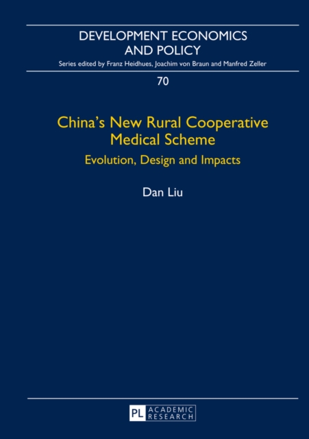 China's New Rural Cooperative Medical Scheme : Evolution, Design and Impacts, EPUB eBook