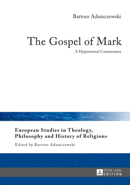 The Gospel of Mark : A Hypertextual Commentary, EPUB eBook