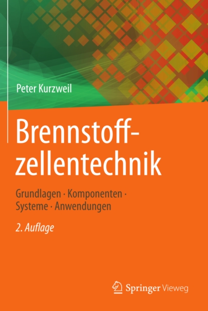 Brennstoffzellentechnik : Grundlagen, Komponenten, Systeme, Anwendungen, PDF eBook