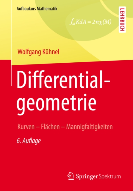 Differentialgeometrie : Kurven - Flachen - Mannigfaltigkeiten, PDF eBook