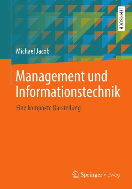 Management und Informationstechnik : Eine kompakte Darstellung, PDF eBook