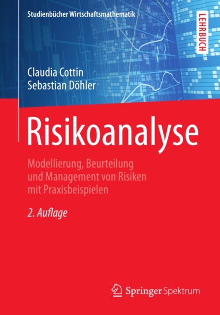 Risikoanalyse : Modellierung, Beurteilung und Management von Risiken mit Praxisbeispielen, PDF eBook