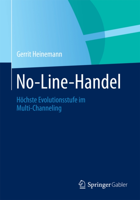No-Line-Handel : Hochste Evolutionsstufe im Multi-Channeling, PDF eBook