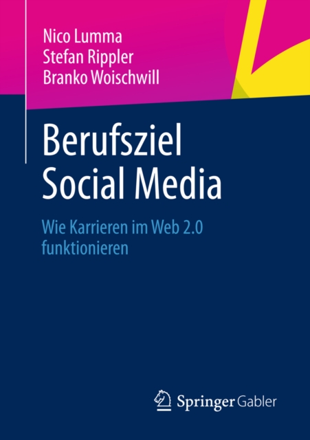 Berufsziel Social Media : Wie Karrieren im Web 2.0 funktionieren, PDF eBook