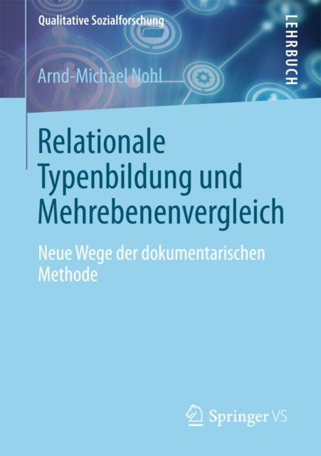 Relationale Typenbildung und Mehrebenenvergleich : Neue Wege der dokumentarischen Methode, PDF eBook