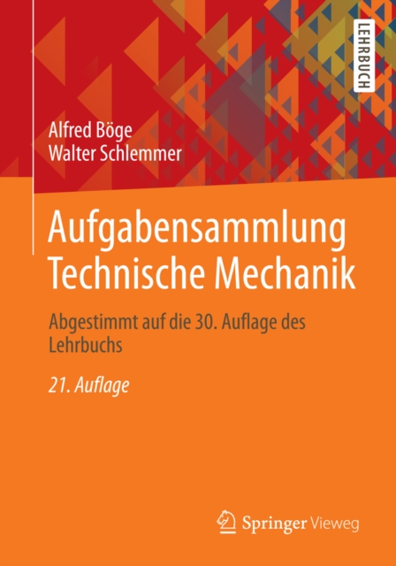 Aufgabensammlung Technische Mechanik : Abgestimmt auf die 30. Auflage des Lehrbuchs, PDF eBook