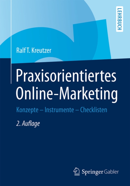 Praxisorientiertes Online-Marketing : Konzepte - Instrumente - Checklisten, PDF eBook