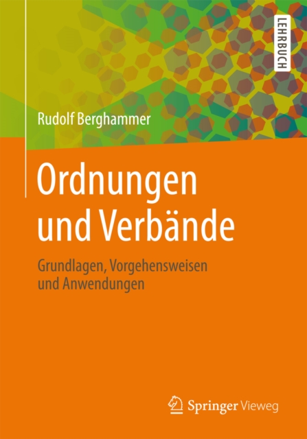 Ordnungen und Verbande : Grundlagen, Vorgehensweisen und Anwendungen, PDF eBook