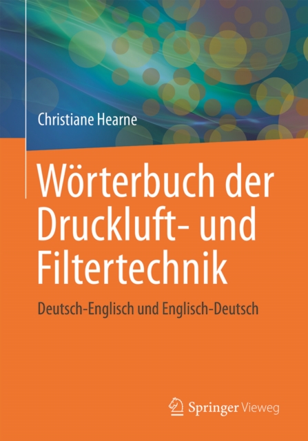 Worterbuch der Druckluft- und Filtertechnik : Deutsch-Englisch und Englisch-Deutsch, PDF eBook