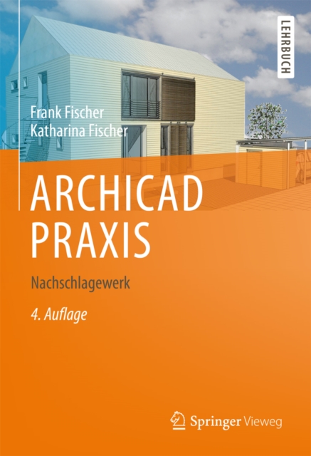 ARCHICAD PRAXIS : Nachschlagewerk, PDF eBook