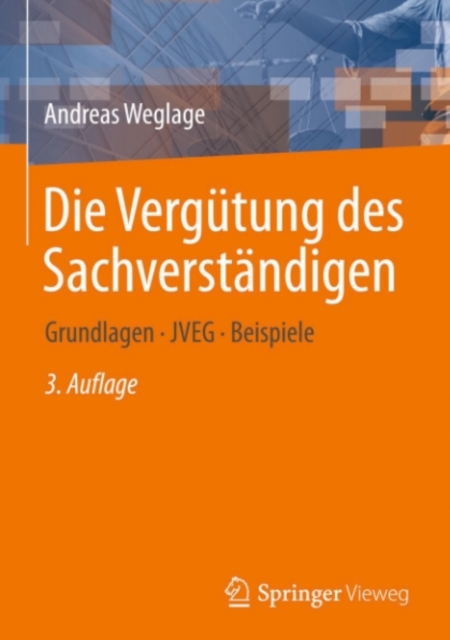 Die Vergutung des Sachverstandigen : Grundlagen - JVEG - Beispiele, PDF eBook