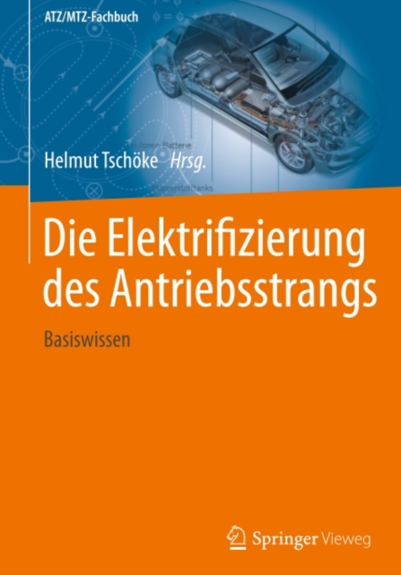 Die Elektrifizierung des Antriebsstrangs : Basiswissen, PDF eBook
