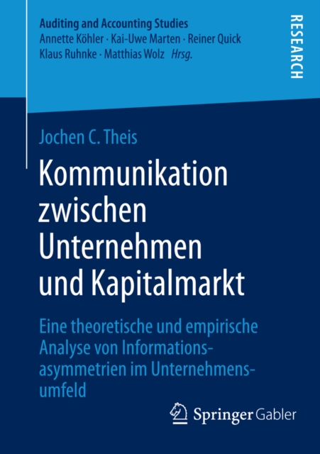Kommunikation zwischen Unternehmen und Kapitalmarkt : Eine theoretische und empirische Analyse von Informationsasymmetrien im Unternehmensumfeld, PDF eBook