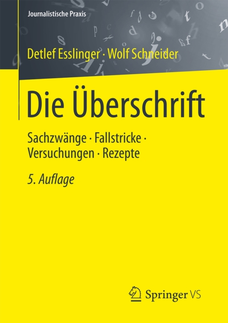 Die Uberschrift : Sachzwange - Fallstricke - Versuchungen - Rezepte, PDF eBook