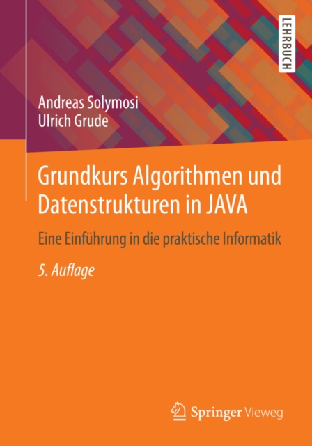 Grundkurs Algorithmen und Datenstrukturen in JAVA : Eine Einfuhrung in die praktische Informatik, PDF eBook