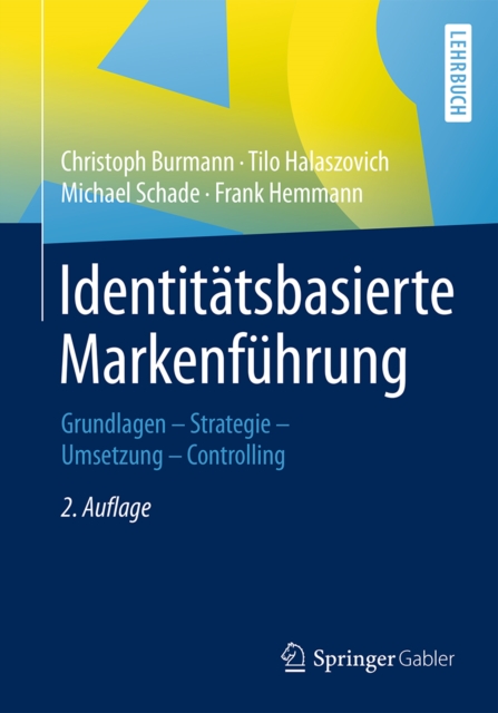 Identitatsbasierte Markenfuhrung : Grundlagen - Strategie -Umsetzung - Controlling, EPUB eBook