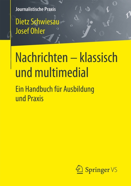 Nachrichten - klassisch und multimedial : Ein Handbuch fur Ausbildung und Praxis, PDF eBook