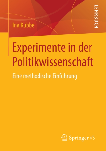 Experimente in der Politikwissenschaft : Eine methodische Einfuhrung, PDF eBook