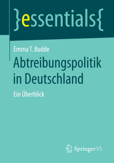 Abtreibungspolitik in Deutschland : Ein Uberblick, EPUB eBook