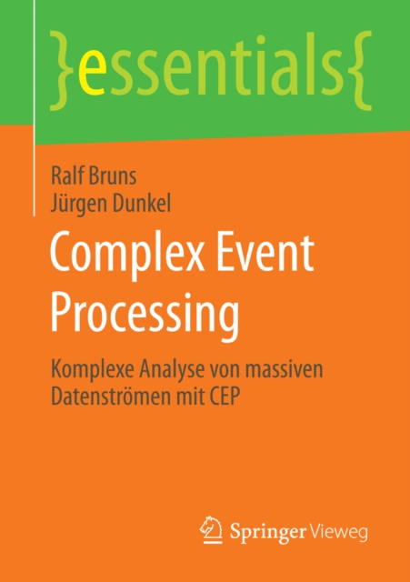 Complex Event Processing : Komplexe Analyse von massiven Datenstromen mit CEP, EPUB eBook