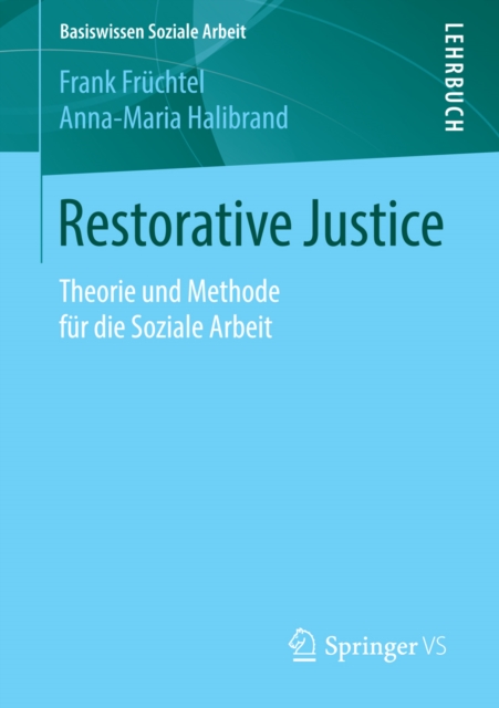 Restorative Justice : Theorie und Methode fur die Soziale Arbeit, PDF eBook
