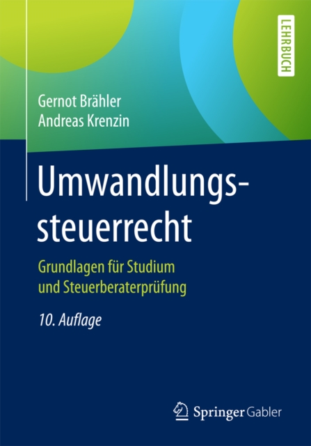 Umwandlungssteuerrecht : Grundlagen fur Studium und Steuerberaterprufung, PDF eBook