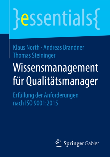 Wissensmanagement fur Qualitatsmanager : Erfullung der Anforderungen nach ISO 9001:2015, EPUB eBook