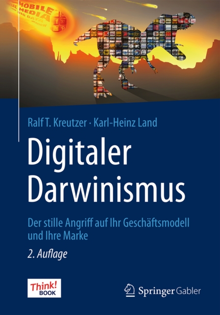 Digitaler Darwinismus : Der stille Angriff auf Ihr Geschaftsmodell und Ihre Marke. Das Think!Book, EPUB eBook