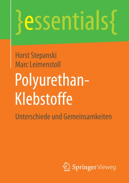 Polyurethan-Klebstoffe : Unterschiede und Gemeinsamkeiten, EPUB eBook