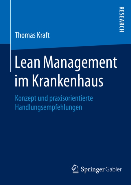 Lean Management im Krankenhaus : Konzept und praxisorientierte Handlungsempfehlungen, PDF eBook