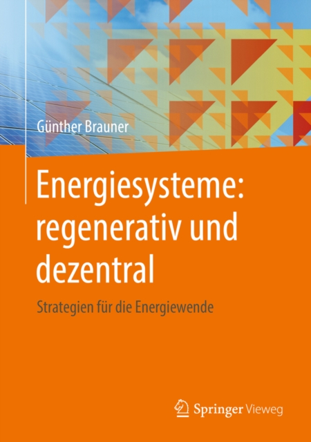 Energiesysteme: regenerativ und dezentral : Strategien fur die Energiewende, EPUB eBook
