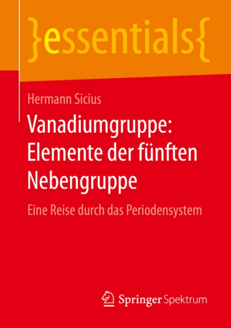 Vanadiumgruppe: Elemente der funften Nebengruppe : Eine Reise durch das Periodensystem, EPUB eBook