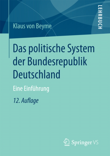 Das politische System der Bundesrepublik Deutschland : Eine Einfuhrung, PDF eBook