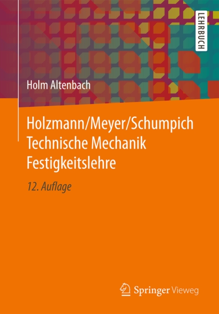 Holzmann/Meyer/Schumpich Technische Mechanik Festigkeitslehre, PDF eBook