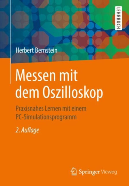 Messen mit dem Oszilloskop : Praxisnahes Lernen mit einem PC-Simulationsprogramm, EPUB eBook