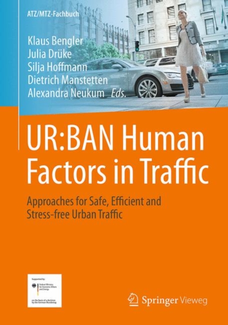UR:BAN Human Factors in Traffic : Approaches for Safe, Efficient and Stress-free Urban Traffic, Hardback Book