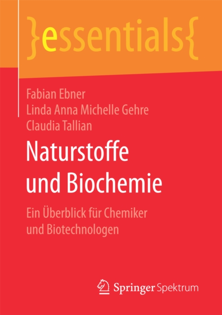 Naturstoffe und Biochemie : Ein Uberblick fur Chemiker und Biotechnologen, EPUB eBook