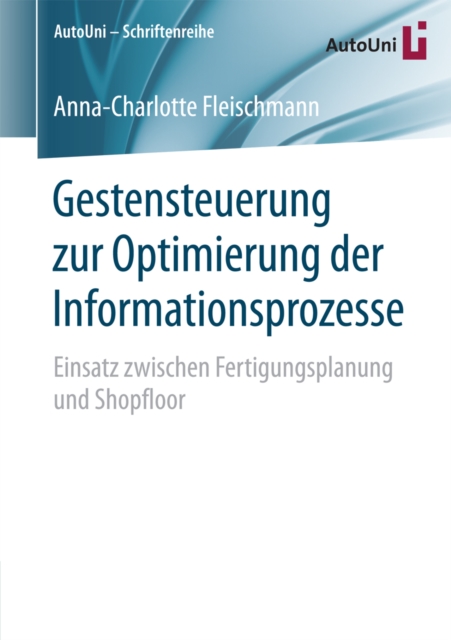 Gestensteuerung zur Optimierung der Informationsprozesse : Einsatz zwischen Fertigungsplanung und Shopfloor, PDF eBook