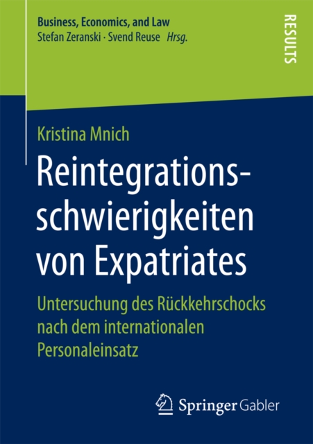 Reintegrationsschwierigkeiten von Expatriates : Untersuchung des Ruckkehrschocks nach dem internationalen Personaleinsatz, PDF eBook