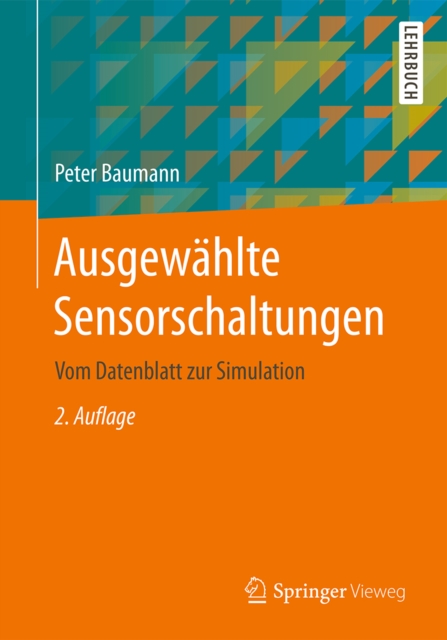 Ausgewahlte Sensorschaltungen : Vom Datenblatt zur Simulation, EPUB eBook