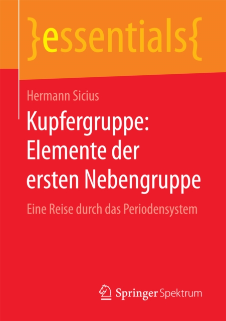 Kupfergruppe: Elemente der ersten Nebengruppe : Eine Reise durch das Periodensystem, EPUB eBook