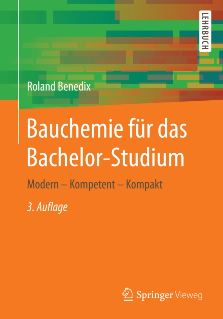 Bauchemie fur das Bachelor-Studium : Modern - Kompetent - Kompakt, PDF eBook