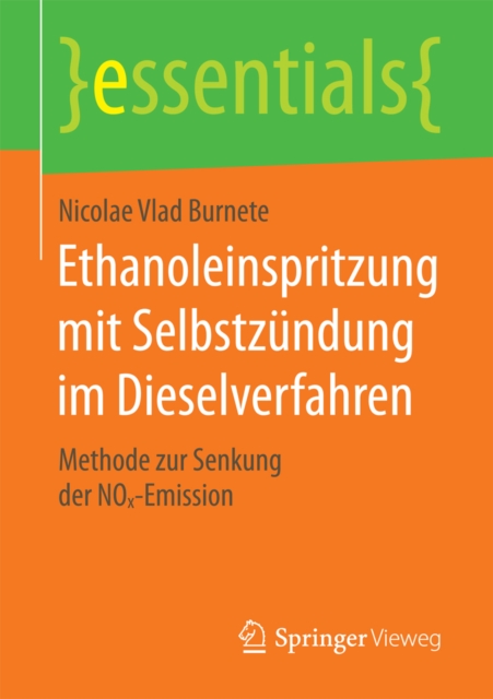 Ethanoleinspritzung mit Selbstzundung im Dieselverfahren : Methode zur Senkung der NOx-Emission, EPUB eBook
